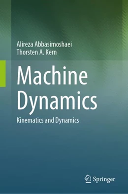 Abbildung von Abbasimoshaei / Kern | Machine Dynamics | 1. Auflage | 2023 | beck-shop.de