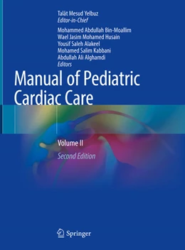 Abbildung von Yelbuz / Bin-Moallim | Manual of Pediatric Cardiac Care | 2. Auflage | 2024 | beck-shop.de