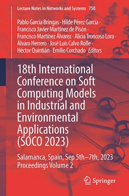 Abbildung von García Bringas / Pérez García | 18th International Conference on Soft Computing Models in Industrial and Environmental Applications (SOCO 2023) | 1. Auflage | 2023 | beck-shop.de