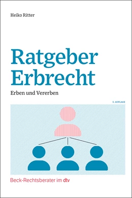 Abbildung von Ritter | Ratgeber Erbrecht | 5. Auflage | 2025 | 51287 | beck-shop.de