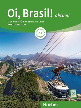 Abbildung von Nagamine Sommer / Nagamine Weidmann | Oi, Brasil! aktuell A1. Kurs- und Arbeitsbuch mit Audios online | 1. Auflage | 2025 | beck-shop.de