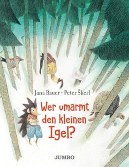 Abbildung von Bauer | Wer umarmt den kleinen Igel? | 1. Auflage | 2023 | beck-shop.de