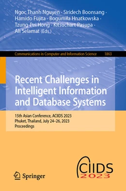 Abbildung von Nguyen / Boonsang | Recent Challenges in Intelligent Information and Database Systems | 1. Auflage | 2023 | beck-shop.de