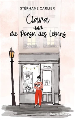 Abbildung von Carlier | Clara und die Poesie des Lebens | 1. Auflage | 2023 | beck-shop.de