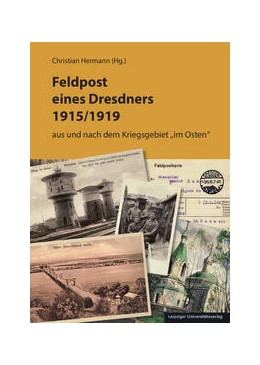 Abbildung von Hermann | Feldpost eines Dresdners 1915/1919 | 1. Auflage | 2023 | beck-shop.de