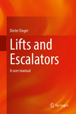 Abbildung von Unger | Lifts and Escalators | 1. Auflage | 2023 | beck-shop.de