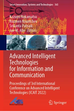 Abbildung von Nakamatsu / Kountchev | Advanced Intelligent Technologies for Information and Communication | 1. Auflage | 2023 | beck-shop.de