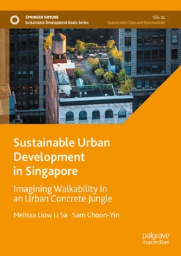 Abbildung von Liow Li Sa / Choon-Yin | Sustainable Urban Development in Singapore | 1. Auflage | 2023 | beck-shop.de