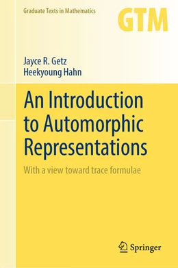 Abbildung von Getz / Hahn | An Introduction to Automorphic Representations | 1. Auflage | 2024 | beck-shop.de