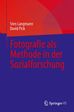 Abbildung von Langmann / Pick | Fotografie als Methode in der Sozialforschung | 1. Auflage | 2023 | beck-shop.de