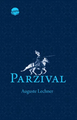 Abbildung von Lechner | Parzival. Auf der Suche nach der Gralsburg | 1. Auflage | 2023 | beck-shop.de