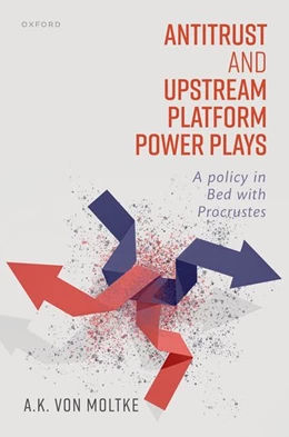 Abbildung von Moltke | Antitrust and Upstream Platform Power Plays | 1. Auflage | 2024 | beck-shop.de
