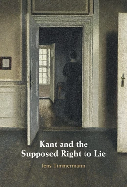 Abbildung von Timmermann | Kant and the Supposed Right to Lie | 1. Auflage | 2025 | beck-shop.de