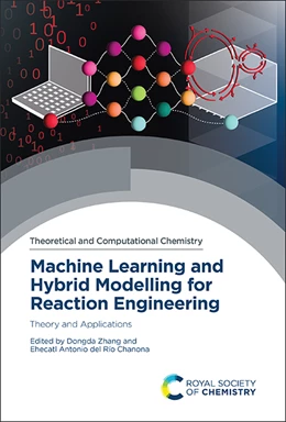 Abbildung von Zhang / del Río Chanona | Machine Learning and Hybrid Modelling for Reaction Engineering | 1. Auflage | 2023 | beck-shop.de