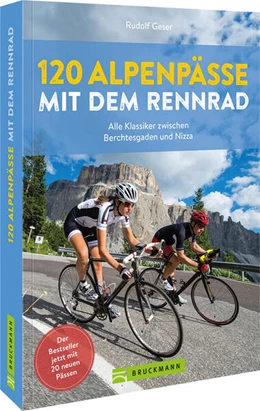 Abbildung von Geser | 120 Alpenpässe mit dem Rennrad | 2. Auflage | 2024 | beck-shop.de