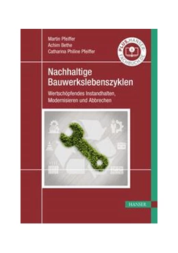 Abbildung von Pfeiffer / Bethe | Nachhaltige Bauwerkslebenszyklen | 1. Auflage | 2023 | beck-shop.de