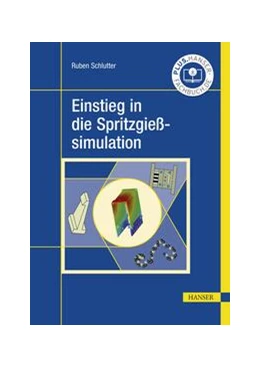 Abbildung von Schlutter | Einstieg in die Spritzgießsimulation | 1. Auflage | 2023 | beck-shop.de