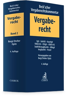 Abbildung von Burgi / Dreher | Beck'scher Vergaberechtskommentar, Band 2: VgV, SektVO, VSVgV, KonzVgV, VOB/A-EU, VOB/A-VS, WRegV, PreisV 30/53 | 4. Auflage | 2025 | beck-shop.de