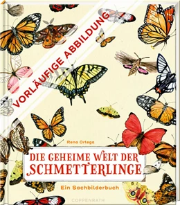 Abbildung von Ortega | Die geheime Welt der Schmetterlinge | 1. Auflage | 2024 | beck-shop.de