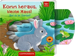 Abbildung von Komm heraus, kleine Maus!: Bist du im Garten? | 1. Auflage | 2023 | beck-shop.de
