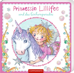 Abbildung von Berger | Prinzessin Lillifee und das Einhornparadies (Pappbilderbuch) | 1. Auflage | 2023 | beck-shop.de