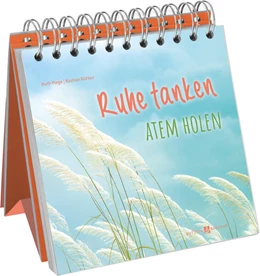 Abbildung von Plege / Rütten | Ruhe tanken - Atem holen | 1. Auflage | 2023 | beck-shop.de