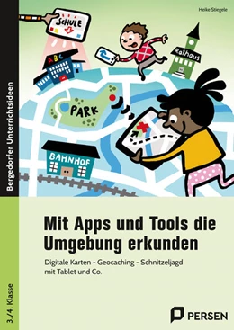 Abbildung von Stiegele | Mit Apps und Tools die Umgebung erkunden | 1. Auflage | 2023 | beck-shop.de