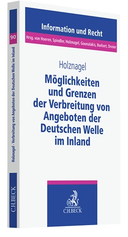 Abbildung von Holznagel | Möglichkeiten und Grenzen der Verbreitung von Angeboten der Deutschen Welle im Inland | 1. Auflage | 2024 | Band 90 | beck-shop.de