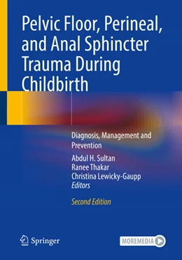 Abbildung von Sultan / Thakar | Pelvic Floor, Perineal, and Anal Sphincter Trauma During Childbirth | 2. Auflage | 2024 | beck-shop.de