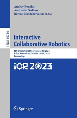 Abbildung von Ronzhin / Sadigov | Interactive Collaborative Robotics | 1. Auflage | 2023 | beck-shop.de