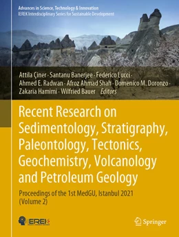 Abbildung von Çiner / Banerjee | Recent Research on Sedimentology, Stratigraphy, Paleontology, Tectonics, Geochemistry, Volcanology and Petroleum Geology | 1. Auflage | 2023 | beck-shop.de