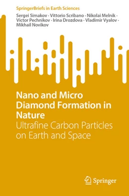 Abbildung von Simakov / Scribano | Nano and Micro Diamond Formation in Nature | 1. Auflage | 2023 | beck-shop.de