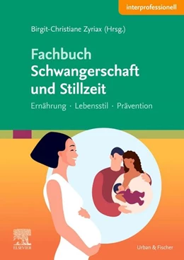Abbildung von Zyriax (Hrsg.) | Fachbuch Schwangerschaft und Stillzeit | 1. Auflage | 2023 | beck-shop.de