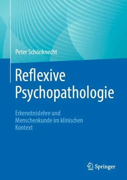 Abbildung von Schönknecht | Reflexive Psychopathologie | 1. Auflage | 2023 | beck-shop.de