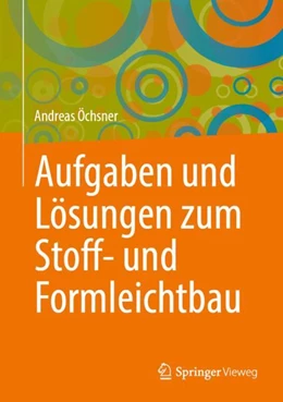 Abbildung von Öchsner | Aufgaben und Lösungen zum Stoff- und Formleichtbau | 1. Auflage | 2024 | beck-shop.de