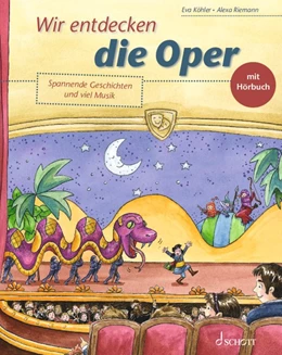 Abbildung von Köhler | Wir entdecken die Oper | 1. Auflage | 2023 | beck-shop.de