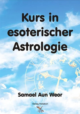 Abbildung von Aun Weor | Kurs in esoterischer Astrologie | 1. Auflage | 2023 | beck-shop.de