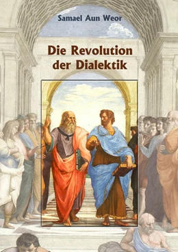 Abbildung von Aun Weor | Die Revolution der Dialektik | 1. Auflage | 2023 | beck-shop.de