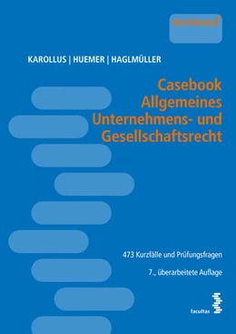 Abbildung von Karollus / Huemer | Casebook Allgemeines Unternehmens- und Gesellschaftsrecht | 7. Auflage | 2023 | beck-shop.de