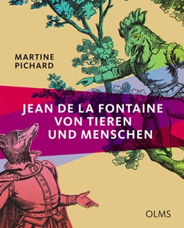 Abbildung von Pichard | Jean de La Fontaine - Von Tieren und Menschen | 1. Auflage | 2021 | beck-shop.de