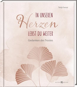 Abbildung von Sassor | In unseren Herzen lebst du weiter | 1. Auflage | 2023 | beck-shop.de