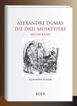 Abbildung von Dumas | Die drei Musketiere Band 1 | 1. Auflage | 2023 | beck-shop.de