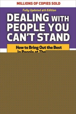 Abbildung von Brinkman / Kirschner | Dealing with People You Can't Stand: How to Bring Out the Best in People at Their Worst | 4. Auflage | 2024 | beck-shop.de