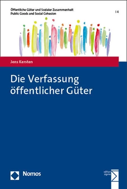 Abbildung von Kersten | Die Verfassung öffentlicher Güter | 1. Auflage | 2023 | beck-shop.de