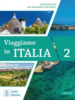 Abbildung von Barbierato / Motta | Viaggiamo in Italia A2.2 - B1 | 1. Auflage | 2023 | beck-shop.de