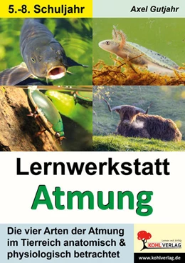 Abbildung von Gutjahr | Lernwerkstatt Atmung / Band 1 (Klasse 5-8) | 1. Auflage | 2023 | beck-shop.de