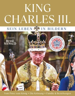 Abbildung von King Charles III. Sein Leben in Bildern | 1. Auflage | 2023 | beck-shop.de