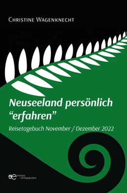 Abbildung von Wagenknecht | NEUSEELAND PERSÖNLICH 'ERFAHREN' | 1. Auflage | 2023 | beck-shop.de