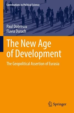 Abbildung von Dobrescu / Durach | The New Age of Development | 1. Auflage | 2023 | beck-shop.de