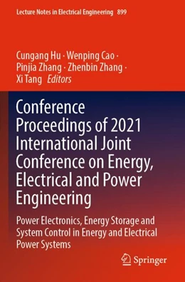 Abbildung von Hu / Cao | Conference Proceedings of 2021 International Joint Conference on Energy, Electrical and Power Engineering | 1. Auflage | 2023 | 899 | beck-shop.de